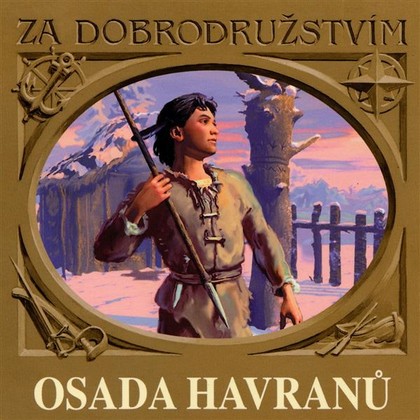 Audiokniha Osada Havranů - Ladislav Brothánek, Miroslav Samek, Miroslava Špánková, Petr Haničinec, Soběslav Sejk, Apolena Veldová, Jiří Ornest, Ladislav Mrkvička, Ladislav Pešek, Miloš Hlavica, Eduard Štorch