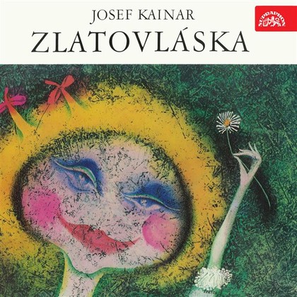 Audiokniha Zlatovláska - Naďa Konvalinková, Jana Drbohlavová, Miroslav Masopust, Dagmar Sedláčková, Miroslav Saic, Antonie Hegerlíková, Jiří Hanák, Ladislav Pešek, Martin Růžek, Vladimír Hrubý, Josef Kainar