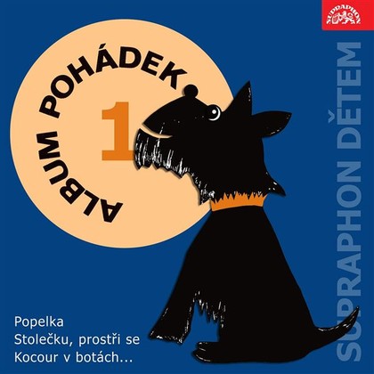 Audiokniha Album pohádek "Supraphon dětem" 1. /Popelka, Stolečku, prostři se, Kocour v botách..../ - Marie Štichová, Miroslava Jedličková, Eva Klepáčová, Marie Tomášová, Jan Pilař