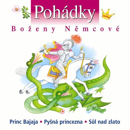 Audiokniha Pohádky Boženy Němcové - Vladimír Hlavatý, Budinka Tauchenová, František Holar, Jiřina Petrovická, Jitka Čelechovská, Nina Jiránková, Soběslav Sejk, František Smolík, Jaroslav Marvan, Luděk Munzar, František Pavlíček