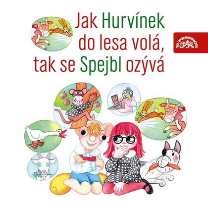 Audiokniha Jak Hurvínek do lesa volá, tak se Spejbl ozývá - Miloš Kirschner, Miroslav Černý, Helena Stachová, Miloš Kirschner, Vladimír Straka