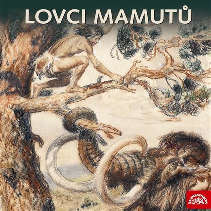 Audiokniha Lovci mamutů (Komplet 3 alb) - Ondřej Kepka, Petr Kostka, Michal Dlouhý, Bronislav Poloczek, Eduard Štorch