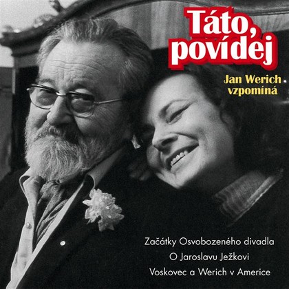Audiokniha Táto, povídej - Jana Werichová, Jan Werich, Jan Werich