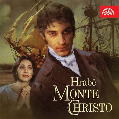 Audiokniha Hrabě Monte Christo - Pavel Soukup, Miroslav Moravec, Růžena Merunková, Josef Větrovec, Rudolf Hrušínský, Vladimír Brabec, Vladimír Ráž, Alois Švehlík, Jaroslava Adamová, Ladislav Mrkvička, Alexander Dumas