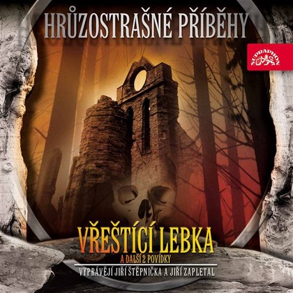 Audiokniha Hrůzostrašné příběhy - Vřeštící lebka - Jiří Zapletal, Jiří Štěpnička, Arthur Conan Doyle