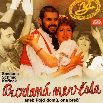 Audiokniha Prodaná nevěsta aneb Pojď domů, ona brečí - Rostislav Novák, Martin Janouš, Miroslav Kořínek, Pavel Nový, Zuzana Měsíčková, Jana Synková, Jan Jiráň, Jaroslava Kretschmerová, Jiří Lábus, Marek Eben, Antonín Dvořák, Bedřich Smetana