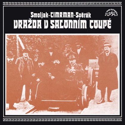 Audiokniha Vražda v salonním coupé - Pavel Vondruška, Jaroslav Vozáb, Václav Kotek, Ladislav Smoljak, Miloň Čepelka, Zdeněk Svěrák, Jára Cimrman, Ladislav Smoljak