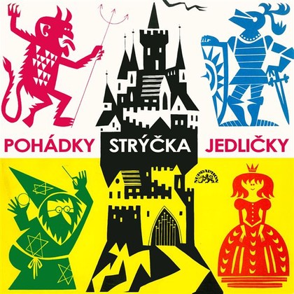 Audiokniha Pohádky strýčka Jedličky - Antonín Jedlička, Karel Effa, Vladimír Čech, Karel Karas, Marie Štichová, Josef Beyvl, Mirko Dostál, Jiří Prager, Josef Svátek, Artur Šviha, Antonín Jedlička