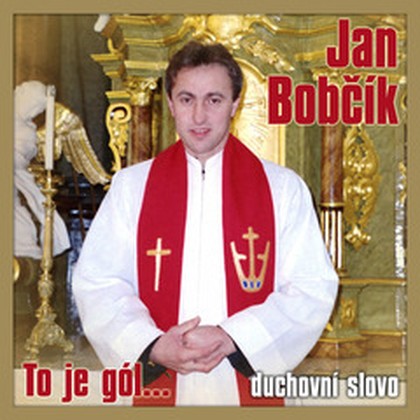 Audiokniha To je gól..duchovni slovo - Jan Bobčík, Jan Bobčík