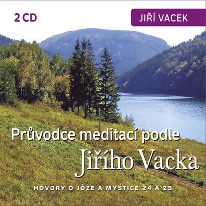 Audiokniha Hovory o józe a mystice č. 24 a 25 - Jiří Vacek, Jiří Krutina, Jiří Vacek, Jiří Krutina