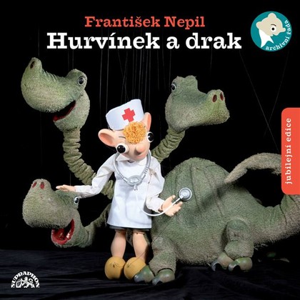 Audiokniha Hurvínek a drak - Svatopluk Beneš, Sylva Sequensová, Rudolf Hrušínský, Miloš Kirschner, František Hanus, Vladimír Hrubý, Vlastimil Brodský, František Nepil