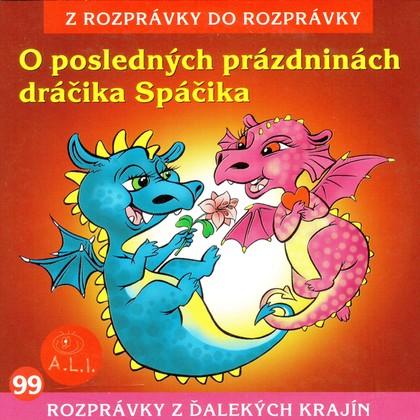Audiokniha O posledných prázdninách dráčika Spáčika - Různí interpreti, Peter Gibey