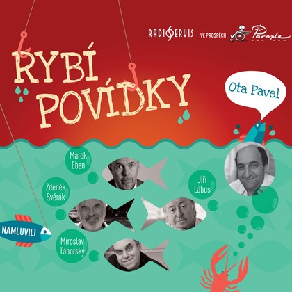 Audiokniha Rybí povídky - Zdeněk Svěrák, Miroslav Táborský, Jiří Lábus, Marek Eben, Ota Pavel