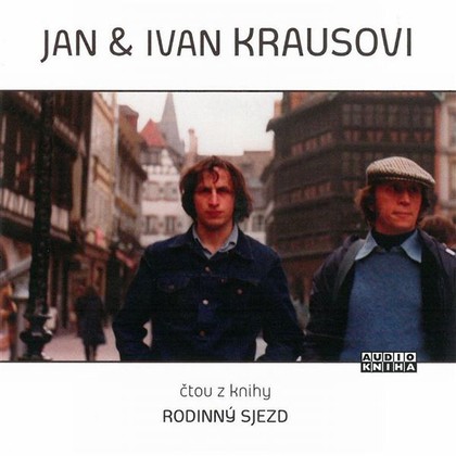 Audiokniha Rodinný sjezd - Jan Kraus, Ivan Kraus