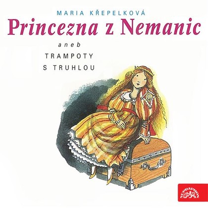 Audiokniha Princezna z Nemanic - Václav Postránecký, Josef Bláha, Otakar Brousek ml., Pavel Trávníček, Vlastimil Brodský, Eduard Cupák, Eva Horká, Jaroslav Kepka, Lubomír Lipský, Boris Rösner, Marie Křepelková