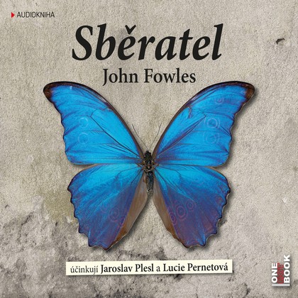 Audiokniha Sběratel - Jaroslav Plesl, Lucie Pernetová, John Fowles