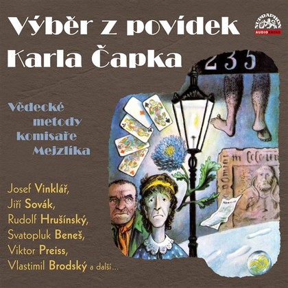 Audiokniha Výběr z povídek Karla Čapka - Rudolf Hrušínský, Viktor Preiss, Jiří Horčička, Stanislav Fišer, Vlastimil Brodský, Jana Drbohlavová, Jiří Sovák, Ladislav Kazda, Miloš Nedbal, Josef Vinklář, Karel Čapek