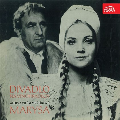 Audiokniha Divadlo Na Vinohradech Alois a Vilém Mrštíkovi Maryša - Otakar Brousek, Radoslav Brzobohatý, Gabriela Vránová, Světla Amortová, Gustav Nezval, Marie Brožová, Nina Popelíková, Antonie Hegerlíková, Hana Maciuchová, Jiří Plachý, Svatopluk Havelka