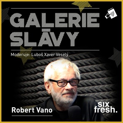 Audiokniha Galerie slávy - Robert Vano - Robert Vano, Luboš Xaver Veselý, Luboš Xaver Veselý