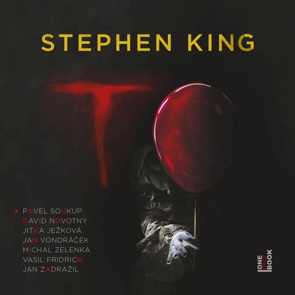 Audiokniha TO - Pavel Soukup, Jan Zadražil, Jan Vondráček, Michal Zelenka, Vasil Fridrich, David Novotný, Jitka Ježková, Stephen King