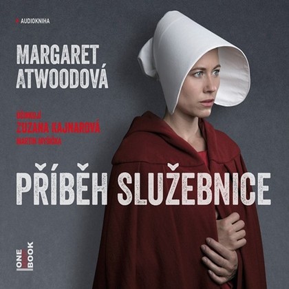 Audiokniha Příběh služebnice - Zuzana Kajnarová, Martin Myšička, Margaret Atwoodová