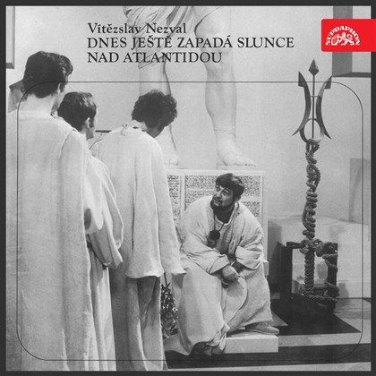 Audiokniha Dnes ještě zapadá slunce nad Atlantidou - Jaroslava Obermaierová, Bedřich Prokoš, David Vejražka, Oldřich Vízner, Bohumil Bezouška, Jaroslav Satoranský, Jiří Klem, Josef Somr, Josef Vinklář, Míla Myslíková, Vítězslav Nezval