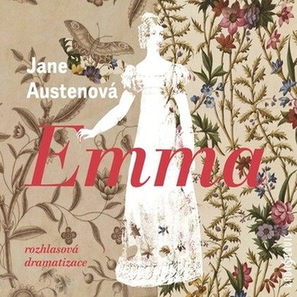 Audiokniha Emma - Tereza Richtrová, Pavel Zatloukal, Petra Bučková, Jiří Vyorálek, Luboš Veselý, Jane Austenová