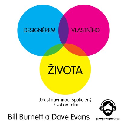 Audiokniha Designérem vlastního života - Gustav Bubník, Bill Burnett, Dave Evans