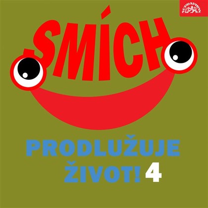 Audiokniha Smích prodlužuje život! 4 - Vlasta Burian, Oldřich Nový, Vlasta Burian, Achille Gregor