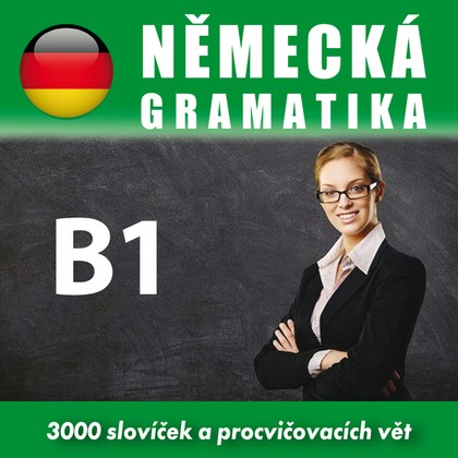 Audiokniha Německá gramatika B1 - kolektiv autorů, kolektiv autorů