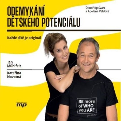 Audiokniha Odemykání dětského potenciálu - Filip Švarc, Apolena Veldová, Jan Mühlfeit, Kateřina Novotná