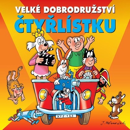 Audiokniha Velké dobrodružství Čtyřlístku - Tereza Bebarová, Bohdan Tůma, Jan Maxián, Jiří Ployhar, Jaroslav Němeček