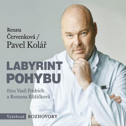 Audiokniha Labyrint pohybu - Vasil Fridrich, Apolena Veldová, Renata Červenková, Pavel Kolář