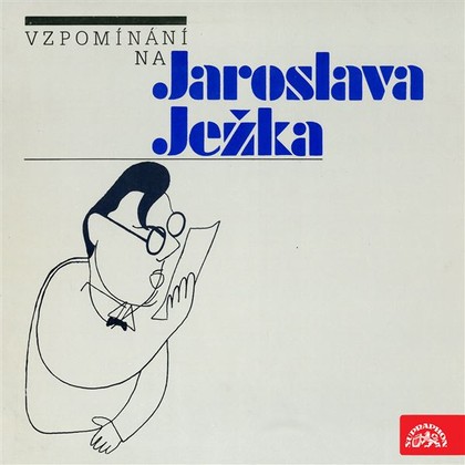 Audiokniha Vzpomínání na Jaroslava Ježka - Františka Ježková, Jarmila Strnadová, Jaroslav Ježek, Jiří Srnka, Karel Ančerl, Karel Vacek, Václav Holzknecht, František Filipovský, Jan Werich, Ljuba Hermanová, Miloš Nedbal, Karel Vacek, Karel Ančerl, Jiří Srnka, Václav Holzknecht, Jarmila Strnadová, Františka Ježková, Jiří Voskovec, František Filipovský, Jan Werich, Ljuba Hermanová