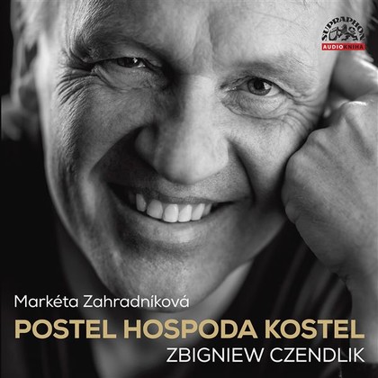 Audiokniha Postel, hospoda, kostel - Dominika Býmová, František Kreuzmann, Zbigniew Czendlik, Zbigniew Czendlik, Markéta Zahradníková