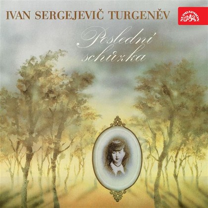 Audiokniha Poslední schůzka - Jiří Hanák, František Němec, Jaroslava Adamová, Ivan Sergejevič Turgeněv