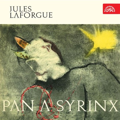 Audiokniha Pan a Syrinx - Milan Mach, Jiřina Jirásková, Jules Laforgue