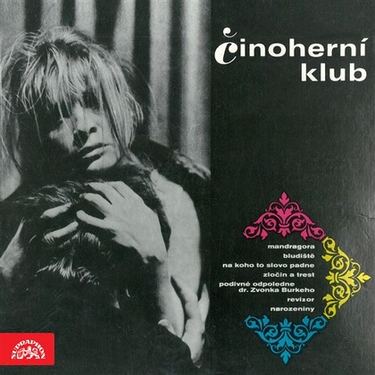 Audiokniha Činoherní klub - Nina Divíšková, Václav Kotva, Věra Uzelecová, Bohumil Koška, Jana Marková, Jiřina Třebická, Jiří Hálek, Josef Vondráček, Josef Abrhám, Ladislav Smoček