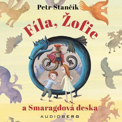 Audiokniha Fíla, Žofie a Smaragdová deska - Zdeněk Maryška, Martin Myšička, Petr Stančík
