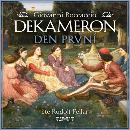 Audiokniha Dekameron - Den první - Rudolf Pellar, Giovanni Boccaccio