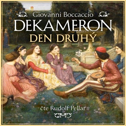 Audiokniha Dekameron: Den druhý - Rudolf Pellar, Giovanni Boccaccio
