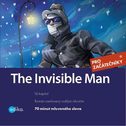 Audiokniha The Invisible Man - Phil Watson, Herbert George Wells, Dana Olšovská