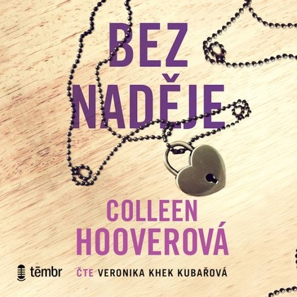 Audiokniha Bez Naděje - Veronika Khek Kubařová, Colleen Hooverová