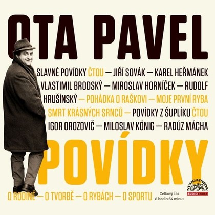 Audiokniha Pavel: Povídky - Martina Fryčová, Miroslav Horníček, Rudolf Hrušínský, Miloslav König, Radúz Mácha, Vlastimil Brodský, Igor Orozovič, Jiří Sovák, Josef Somr, Karel Heřmánek, Ota Pavel