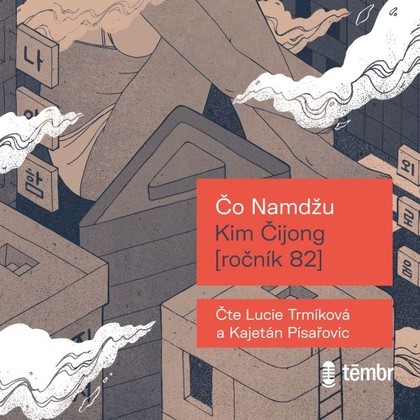 Audiokniha Kim Čijong — ročník 82 - Lucie Trmíková, Kajetán Písařovic, Čo Namdžu