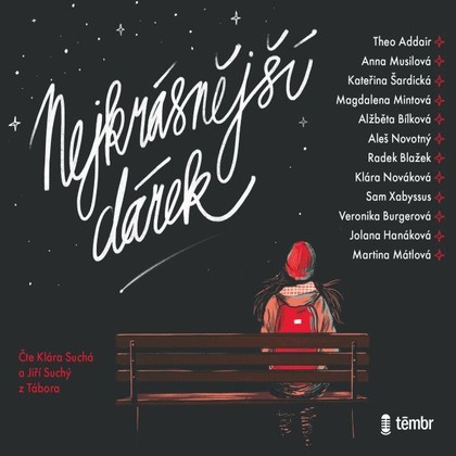 Audiokniha Nejkrásnější dárek - Jiří Suchý z Tábora, Klára Suchá, Theo Addair, Alžběta Bílková, Radek Blažek, Kateřina Doležalová, Anna Musilová, Klára Nováková, Aleš Novotný, Kateřina Šardická, Magdalena Mintová