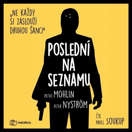 Audiokniha Poslední na seznamu - Pavel Soukup, Peter Nyström, Peter Mohlin
