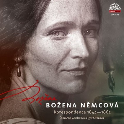 Audiokniha Korespondence 1844—1862 - Aňa Geislerová, Igor Orozovič, Božena Němcová