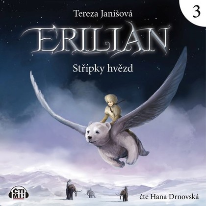 Audiokniha Erilian 3 - Střípky hvězd - Hana Drnovská, Tereza Janišová