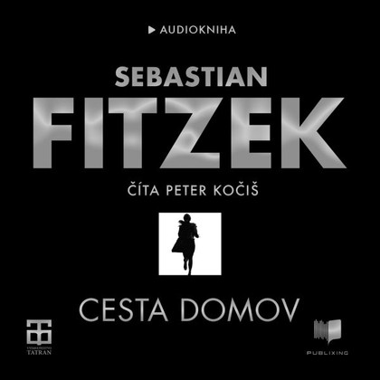 Audiokniha Cesta domov - Peter Kočiš, Sebastian Fitzek